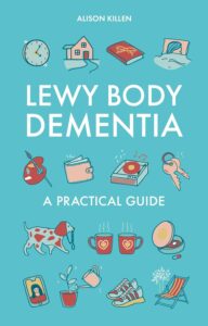 Lewy Body Dementia A Practical Guide